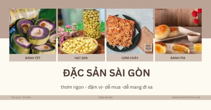 Đặc sản Sài Gòn Mua Làm Quà Biếu Tặng: DỄ MUA- DỄ MANG ĐI XA